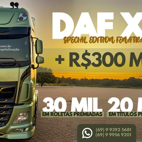 EDIÇÃO 03 - DAF XF SPECIAL EDITION FENATRAN + 300 MIL REAIS NO PIX